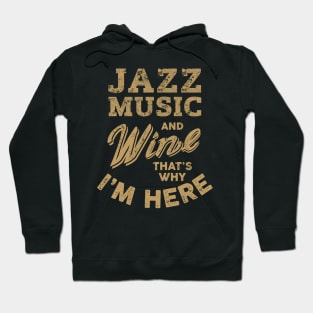 Jazz Music Wine Lover Hoodie